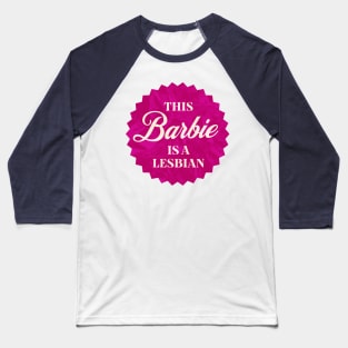 This Barbie is a Lesbian Baseball T-Shirt